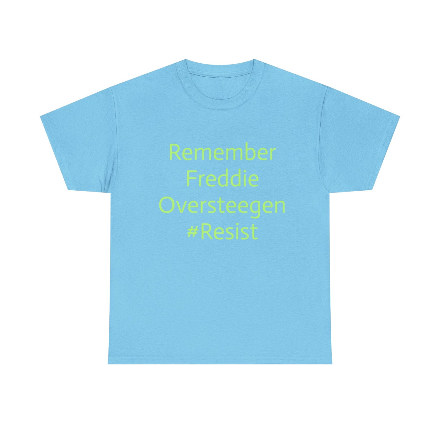 Salty Grrl Statement Tee - 'Remember Freddie Oversteegen'