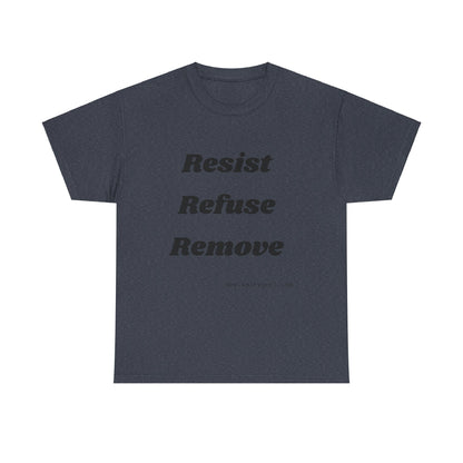 Salty Grrl Says Statement Tee - 'Resist Refuse Remove'