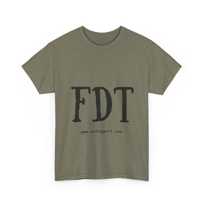 Salty Grrl Statement Tee - FDT Statement Shirt