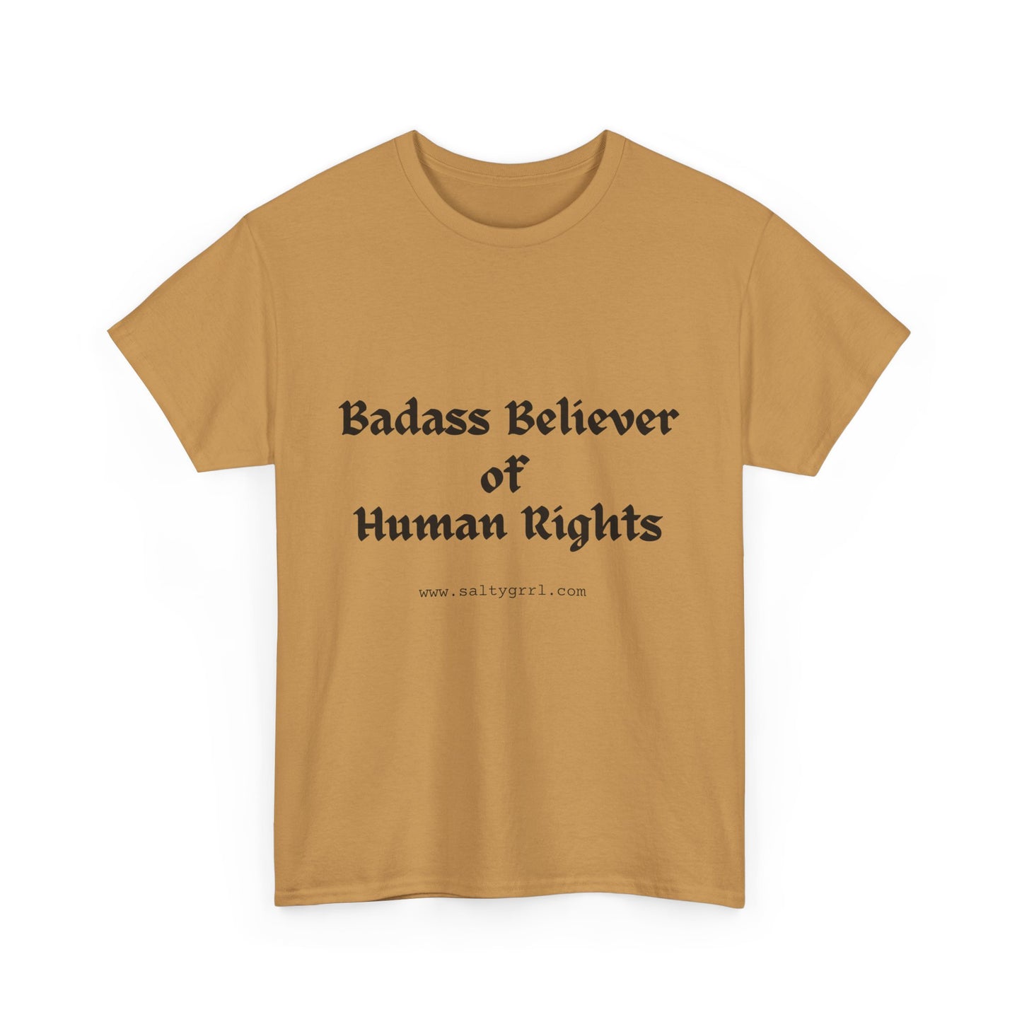 Salty Grrl Says - Human Rights Tee