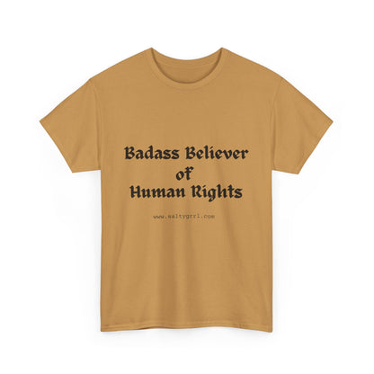 Salty Grrl Says - Human Rights Tee