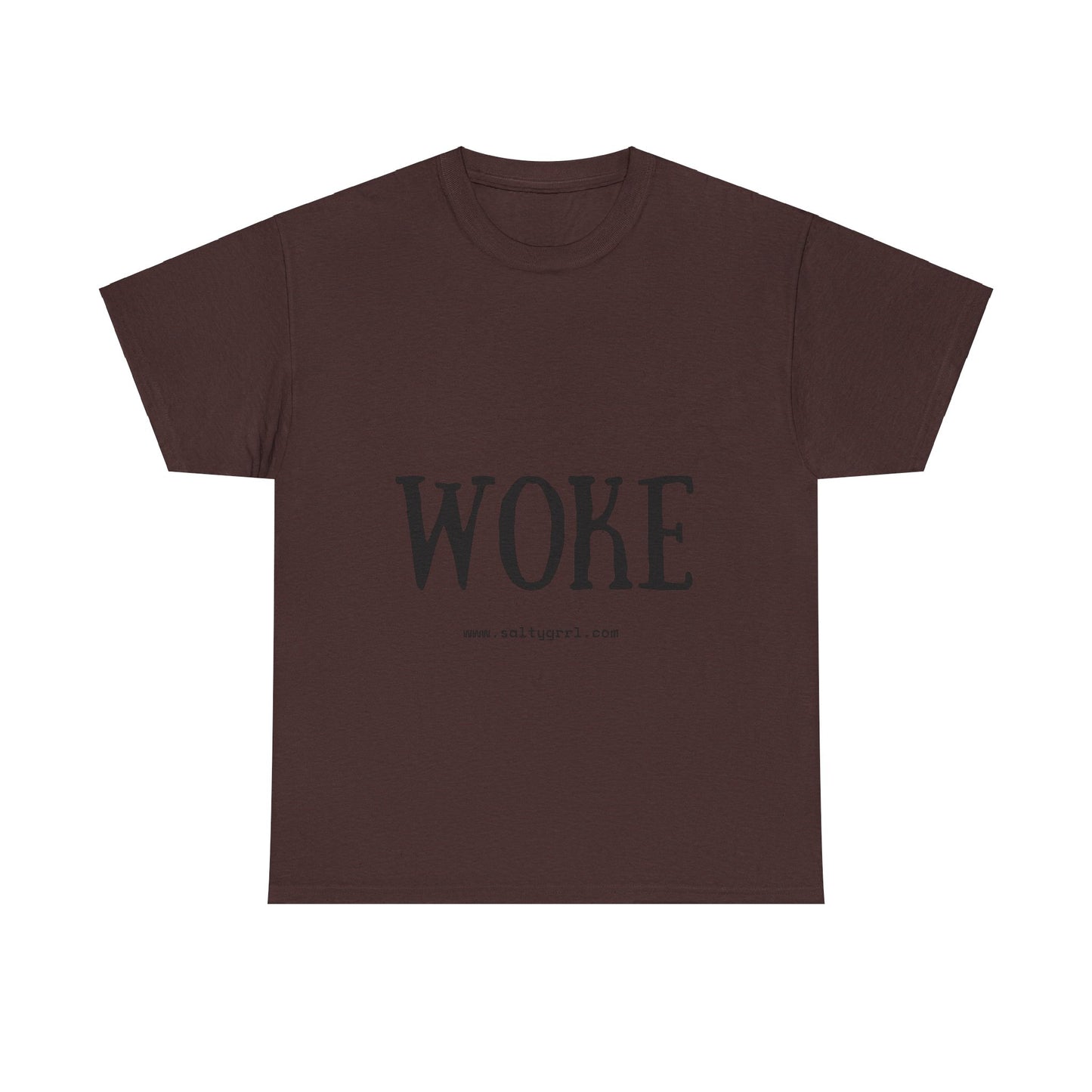 Salty Grrl Says - Woke Statement Shirt