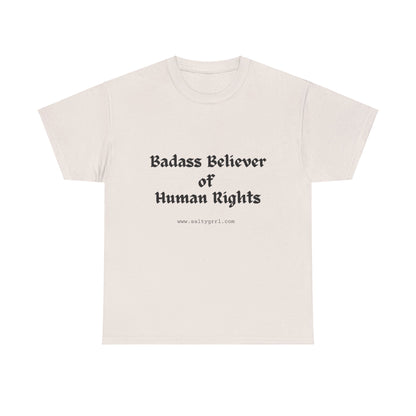 Salty Grrl Says - Human Rights Tee