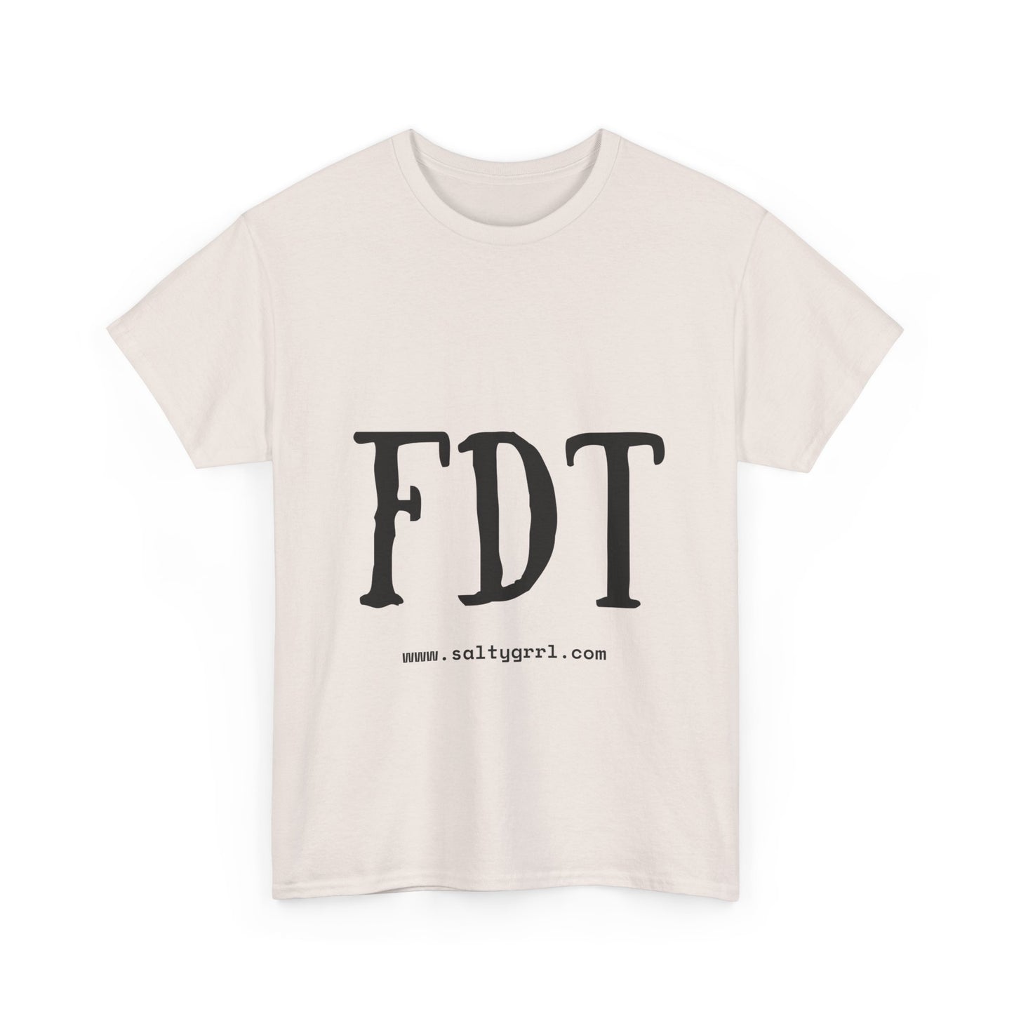 Salty Grrl Statement Tee - FDT Statement Shirt