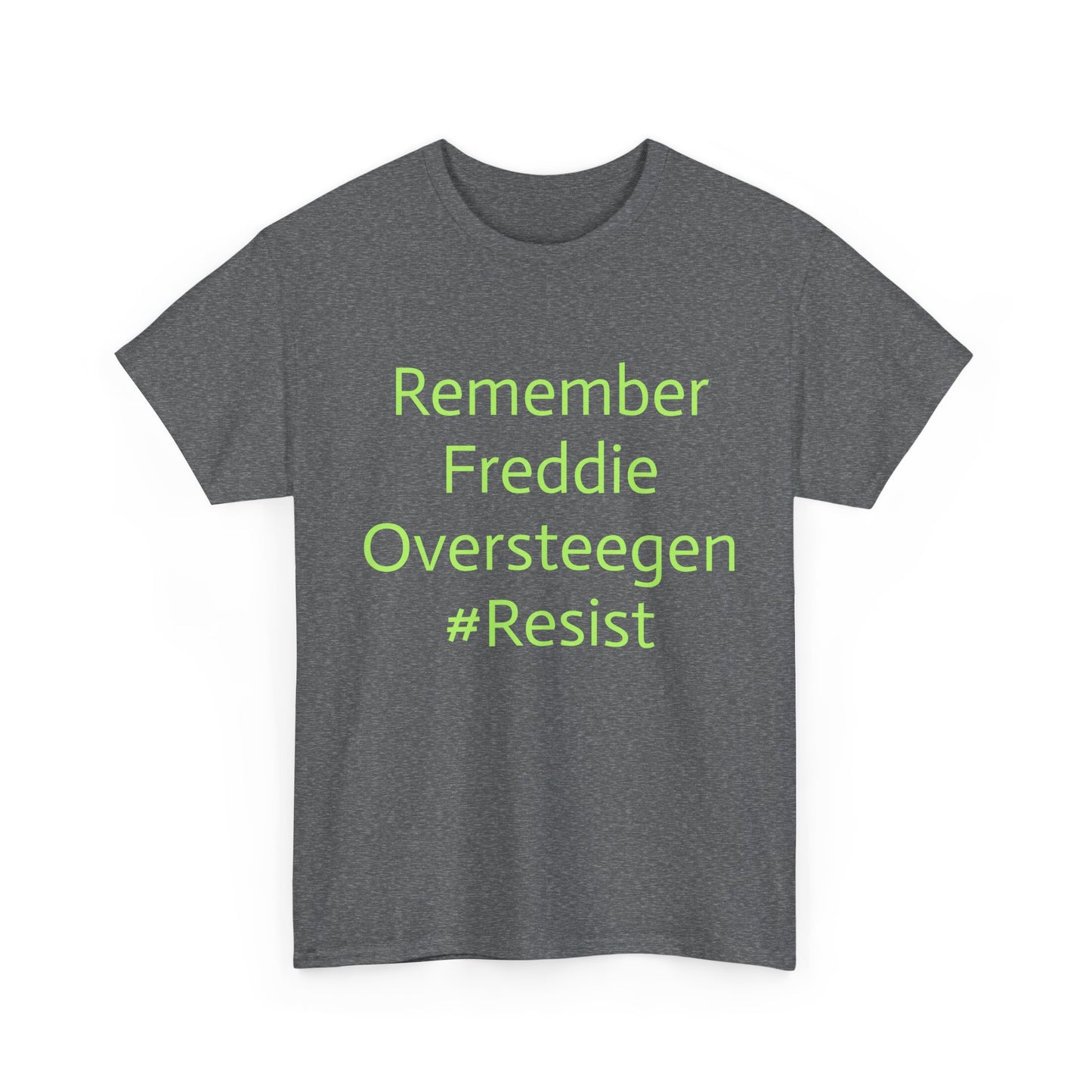 Salty Grrl Statement Tee - 'Remember Freddie Oversteegen'