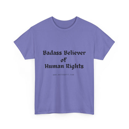 Salty Grrl Says - Human Rights Tee