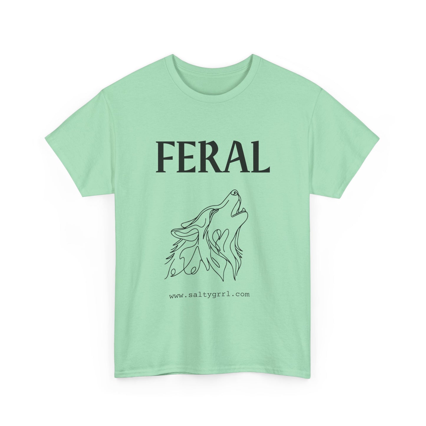 Salty Grrl Says Unisex Heavy Cotton Tee - 'Feral'