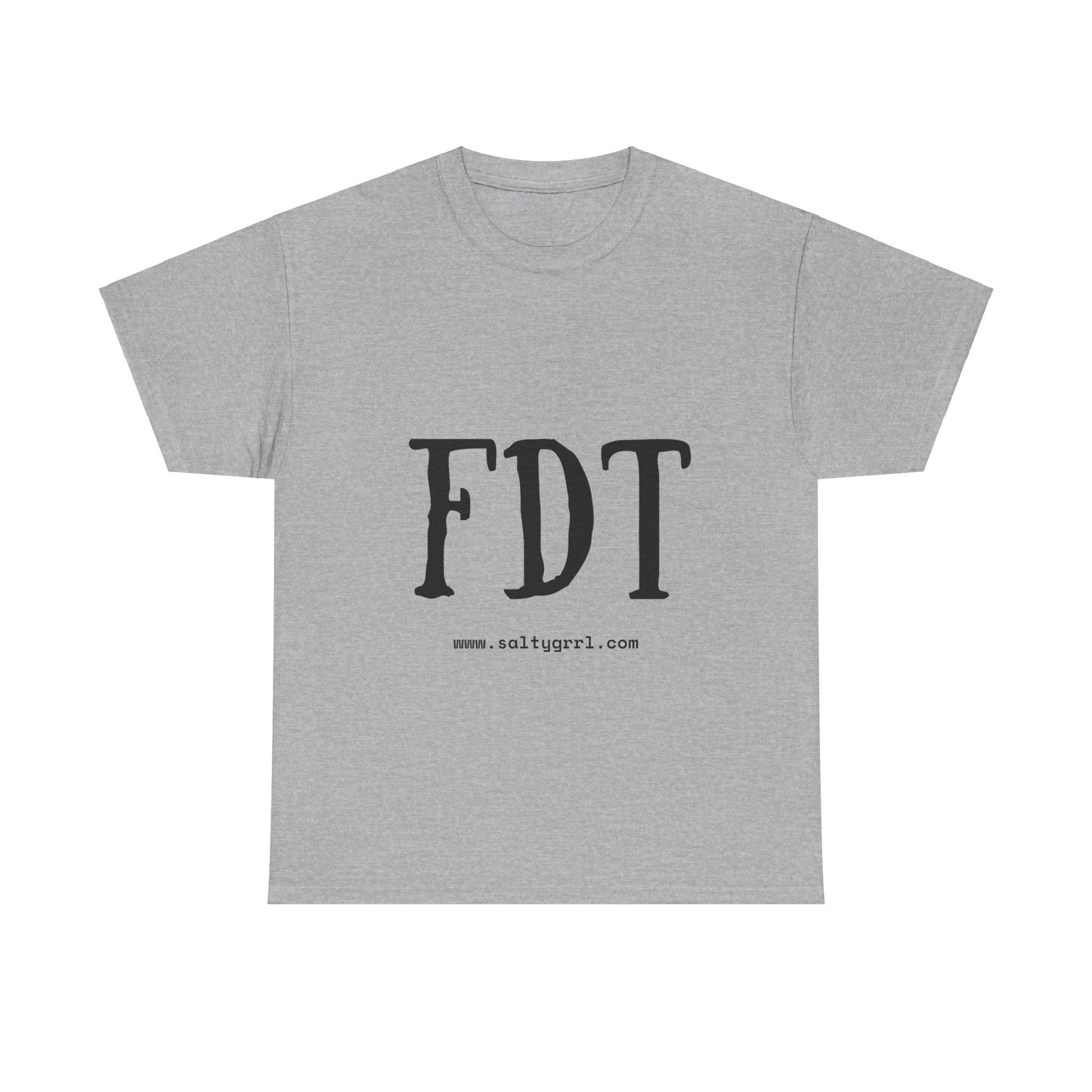 Salty Grrl Statement Tee - FDT Statement Shirt