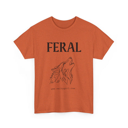Salty Grrl Says Unisex Heavy Cotton Tee - 'Feral'