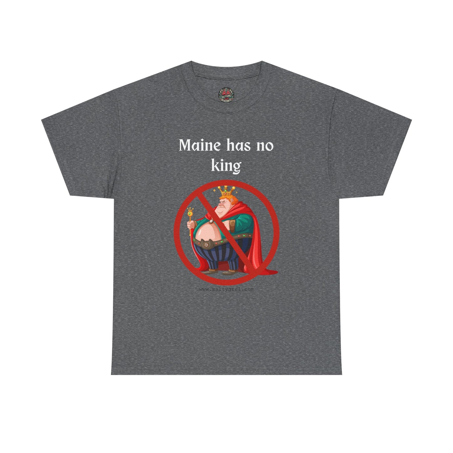 Salty Grrl Statement Tee - 'Maine No King'