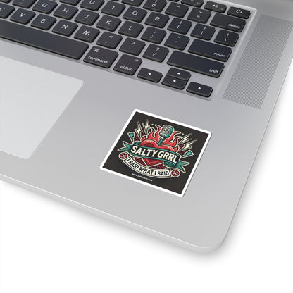 Salty Grrl Kiss-Cut Stickers - 'I Said What I Said' - Bold & Edgy Laptop Decal for Music Lovers
