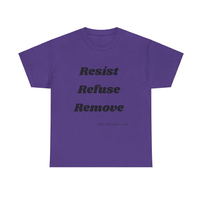 Salty Grrl Says Statement Tee - 'Resist Refuse Remove'