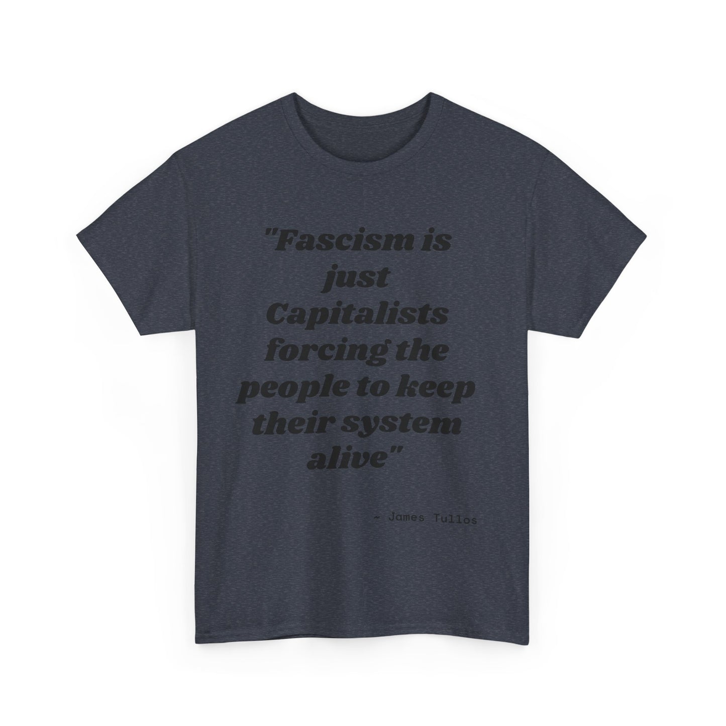 Motivational Unisex Heavy Cotton Tee - 'Fascism'