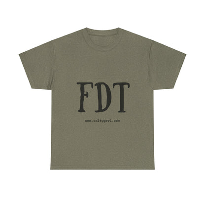 Salty Grrl Statement Tee - FDT Statement Shirt