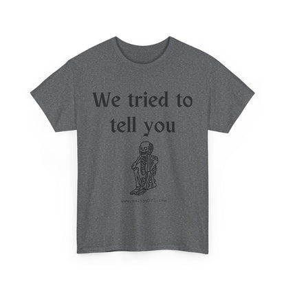 Salty Grrl Statement Tee - 'We Tried to Tell You'