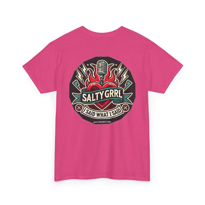 Salty Grrl Says Statement Tee - 'The Hell I Won’t'