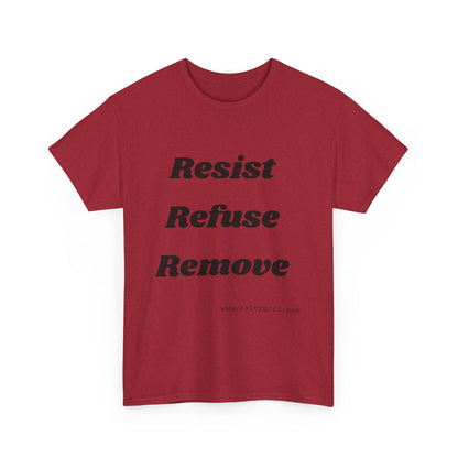 Salty Grrl Says Statement Tee - 'Resist Refuse Remove'