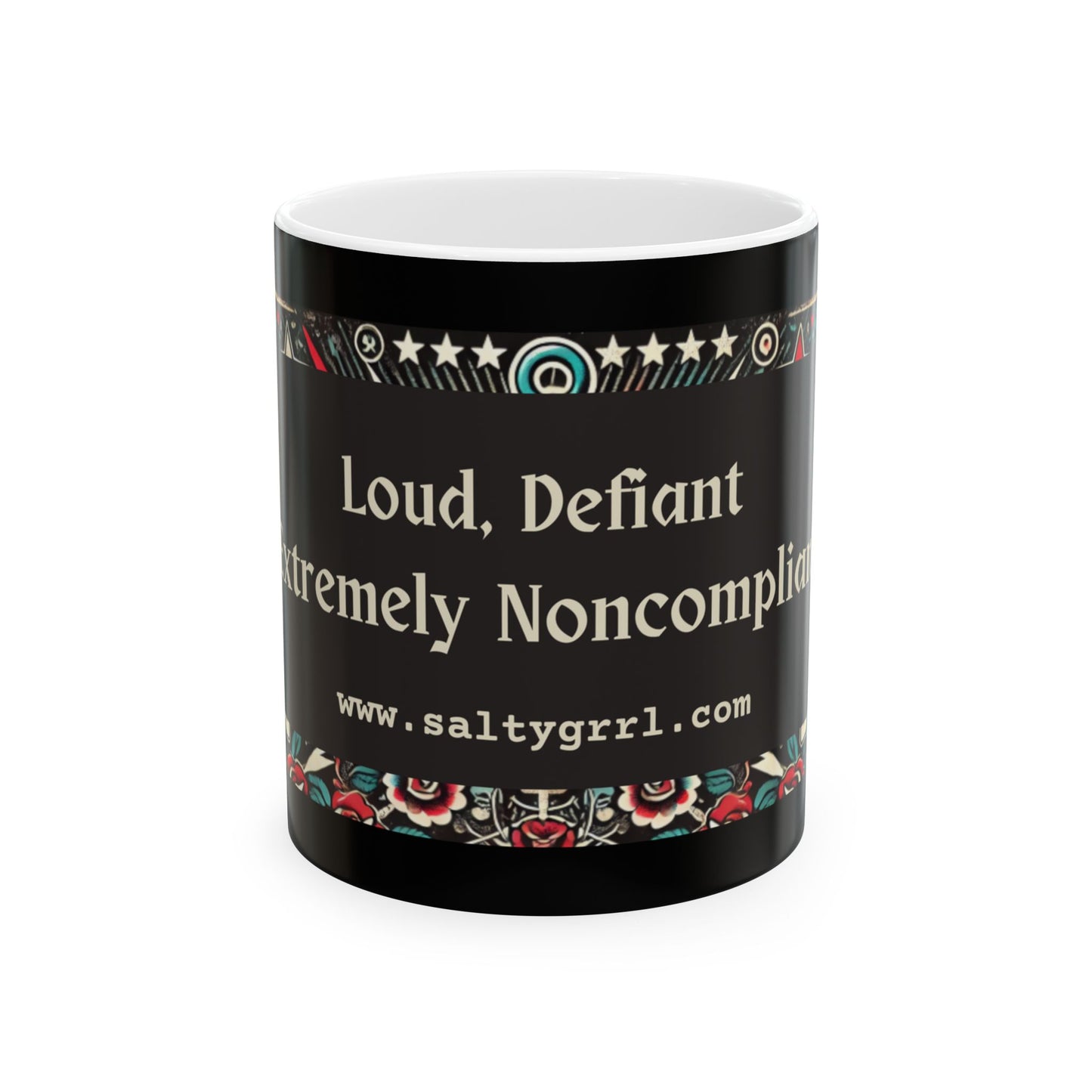 Salty Grrl Says Defiant Mug, (11oz, 15oz)