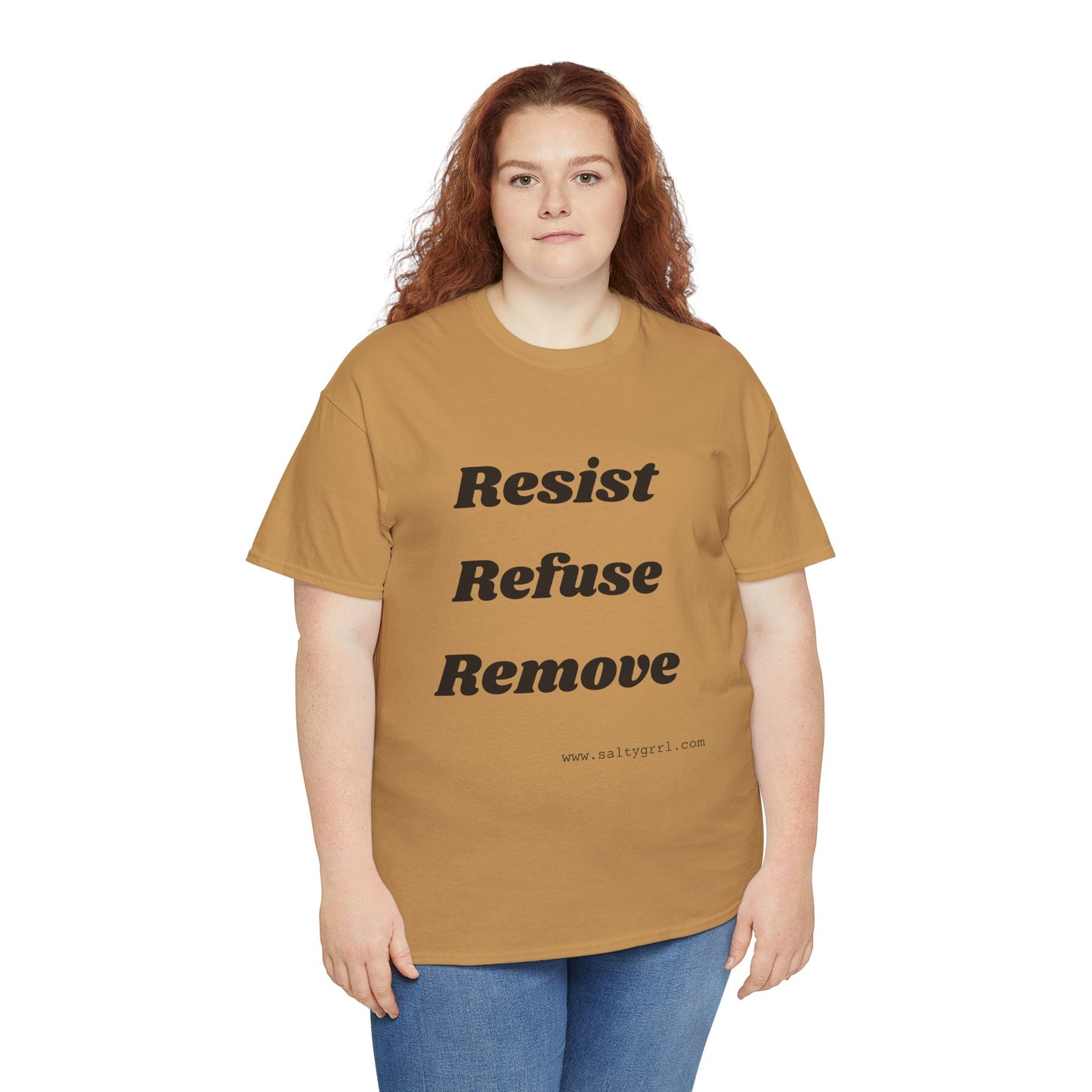 Salty Grrl Says Statement Tee - 'Resist Refuse Remove'