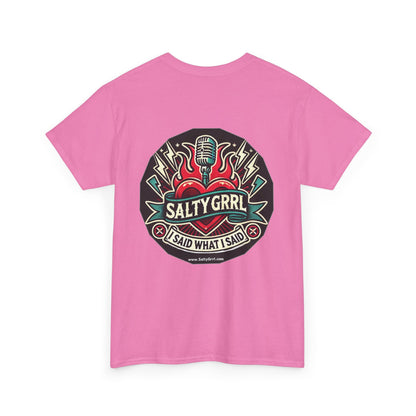 Salty Grrl Says Unisex Heavy Cotton Tee - 'Feral'