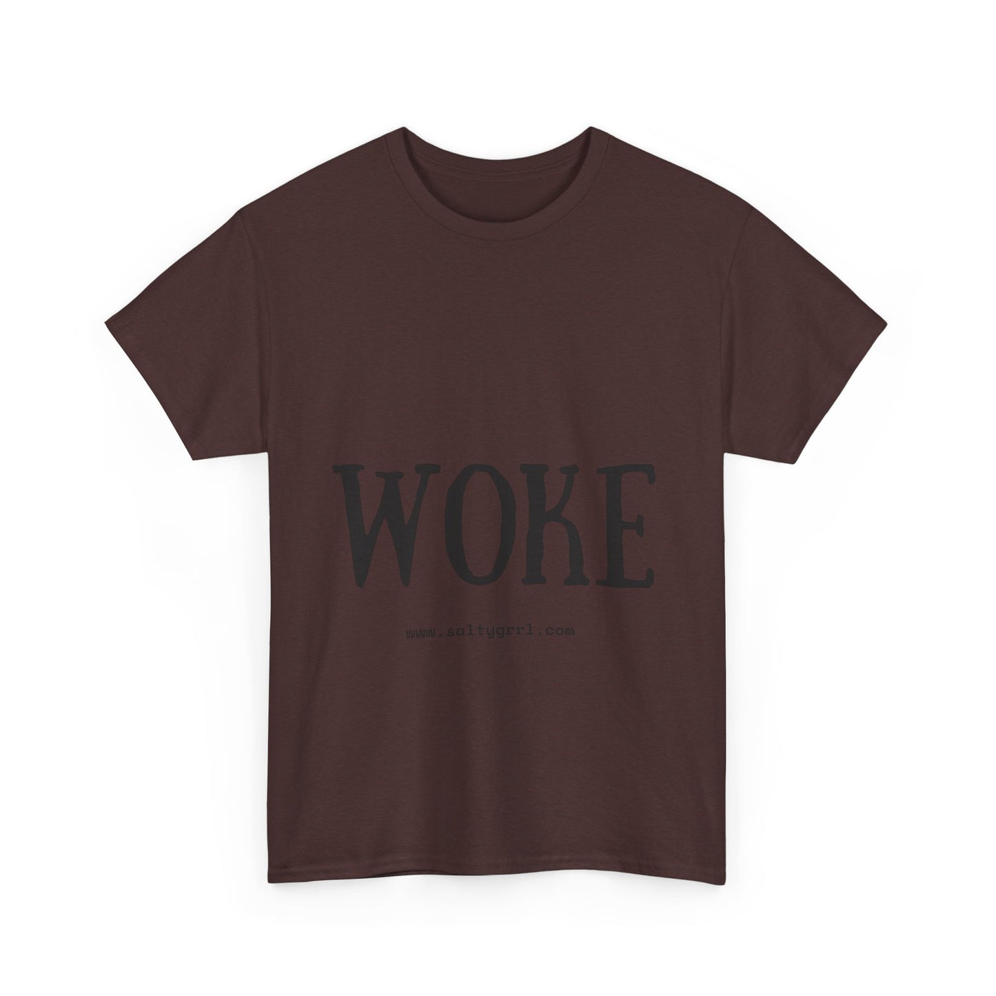 Salty Grrl Says - Woke Statement Shirt