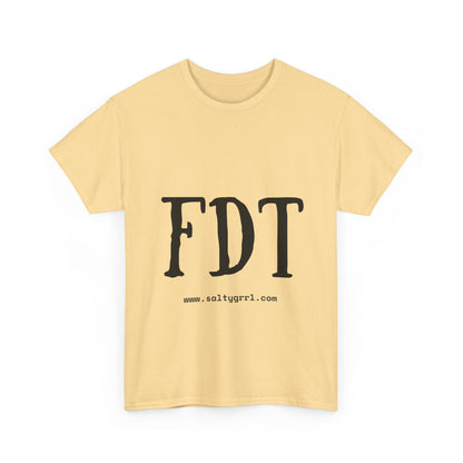 Salty Grrl Statement Tee - FDT Statement Shirt