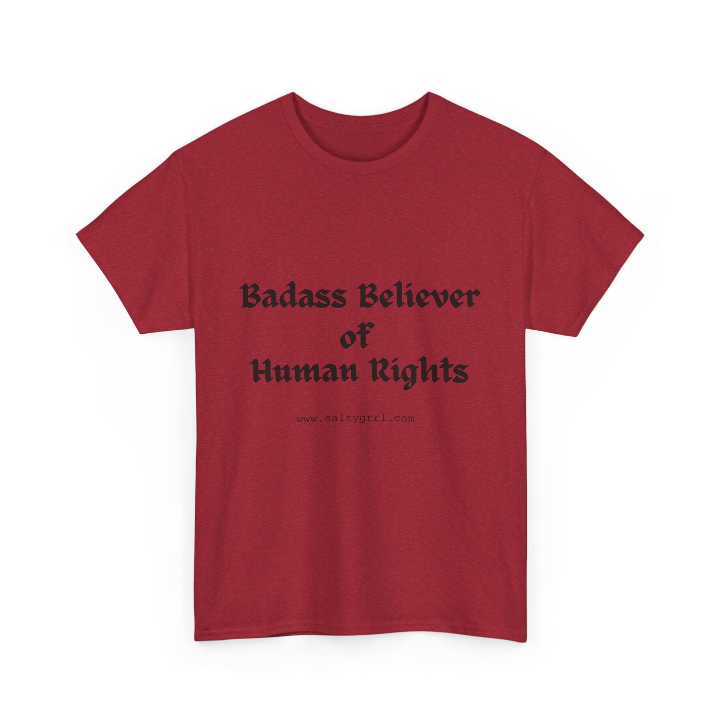 Salty Grrl Says - Human Rights Tee