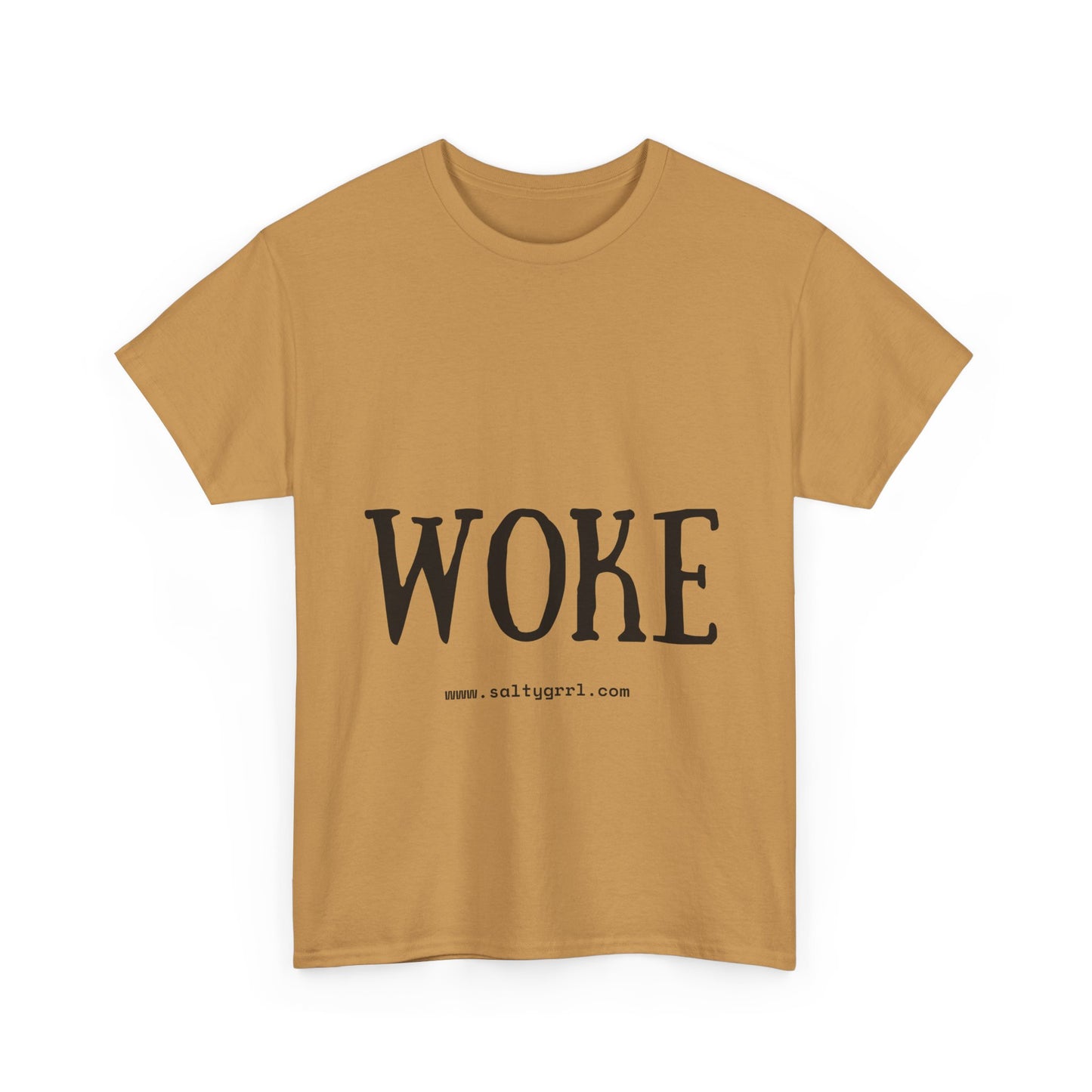 Salty Grrl Says - Woke Statement Shirt
