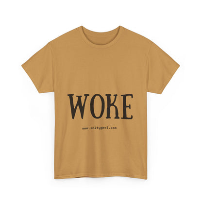 Salty Grrl Says - Woke Statement Shirt