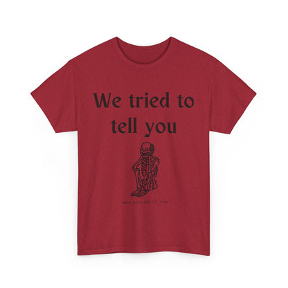 Salty Grrl Statement Tee - 'We Tried to Tell You'