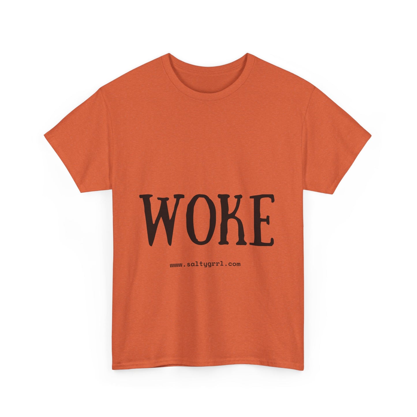 Salty Grrl Says - Woke Statement Shirt