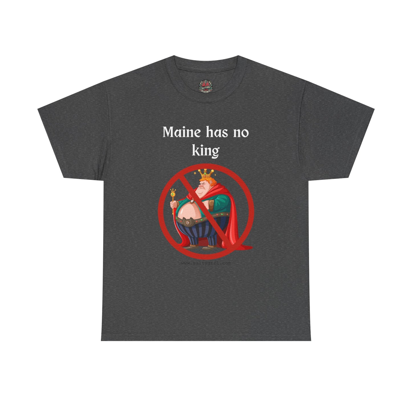 Salty Grrl Statement Tee - 'Maine No King'