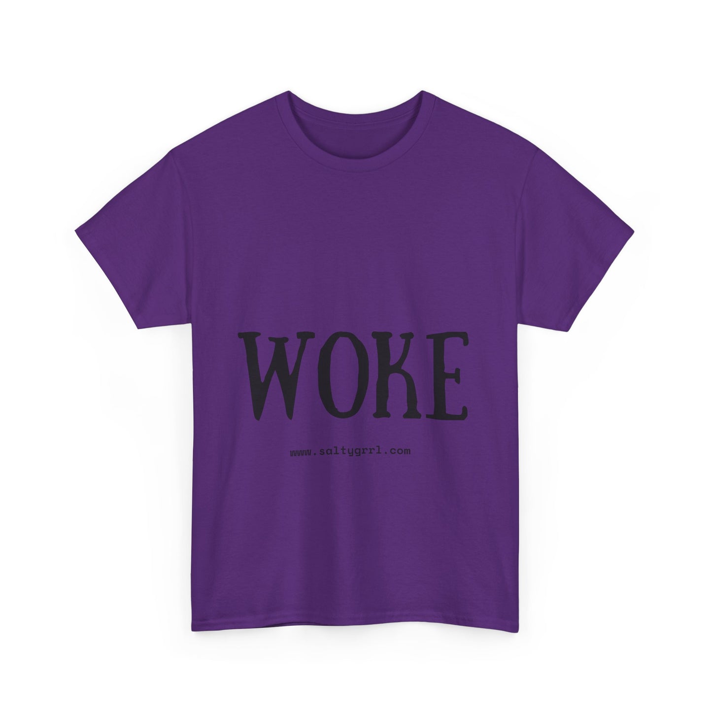 Salty Grrl Says - Woke Statement Shirt