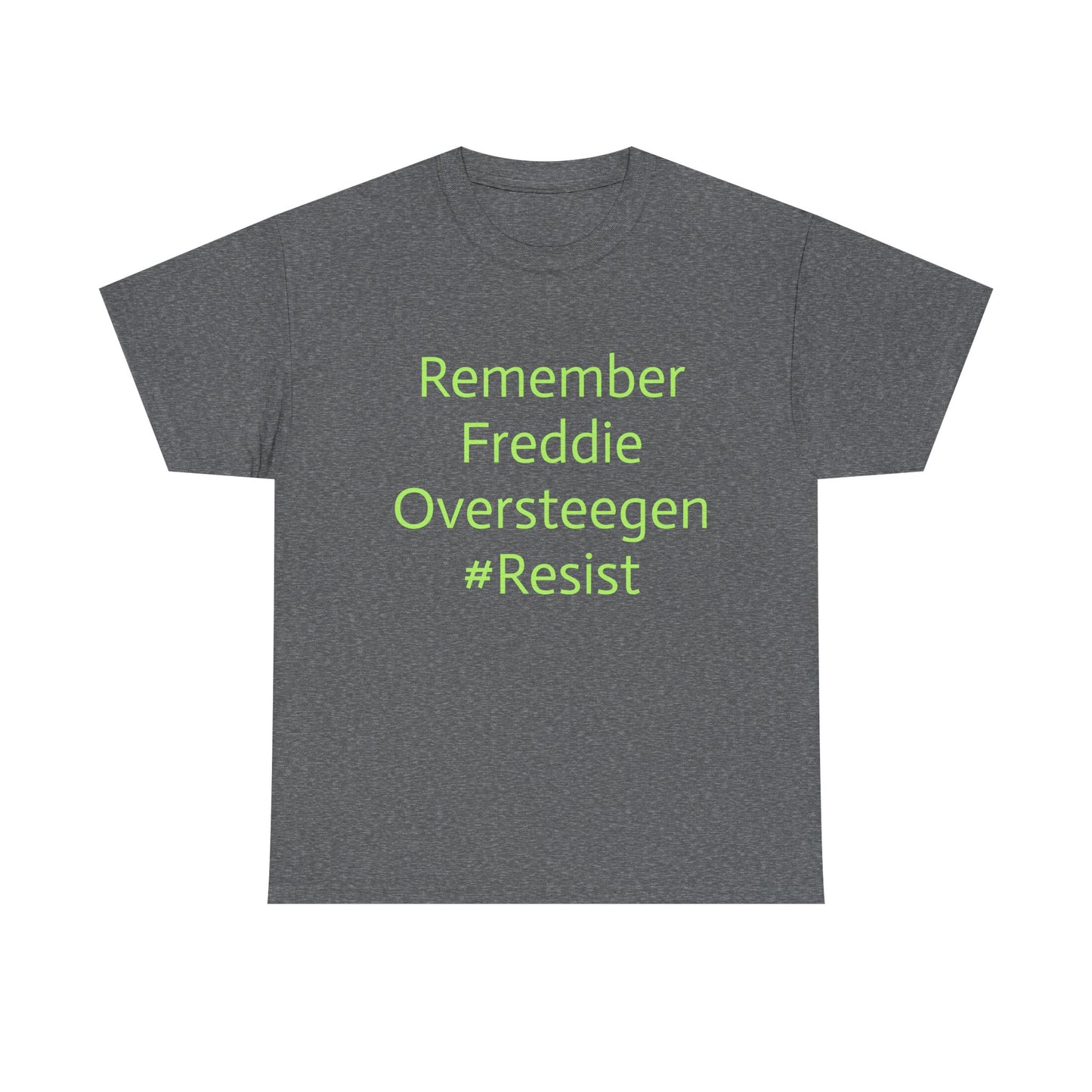 Salty Grrl Statement Tee - 'Remember Freddie Oversteegen'