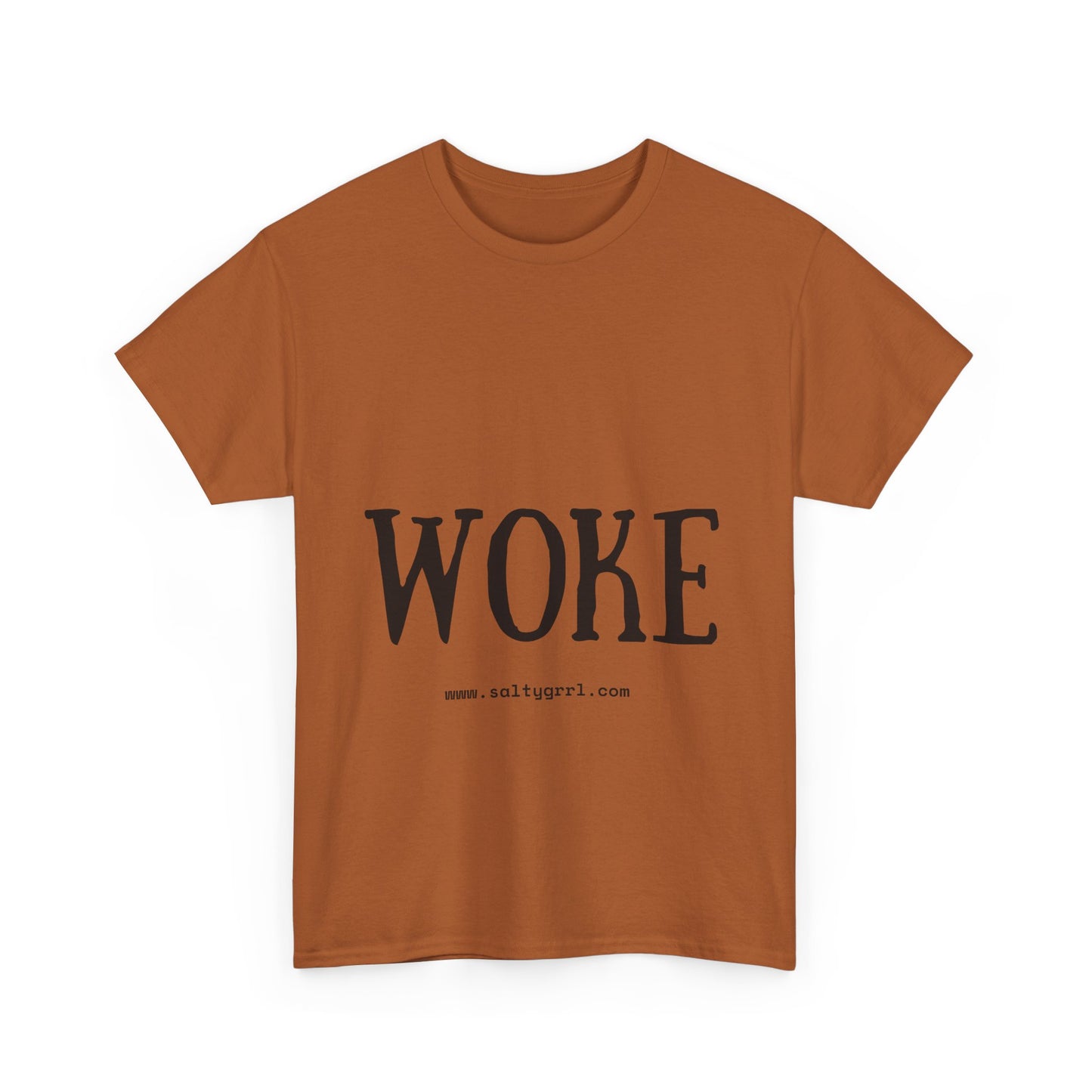 Salty Grrl Says - Woke Statement Shirt