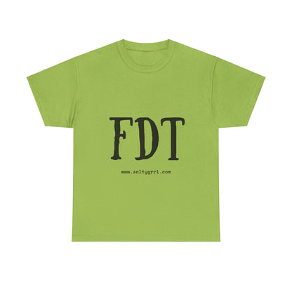 Salty Grrl Statement Tee - FDT Statement Shirt