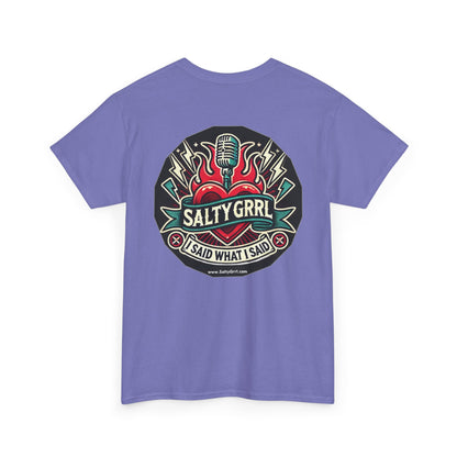 Salty Grrl Says Statement Tee - 'The Hell I Won’t'