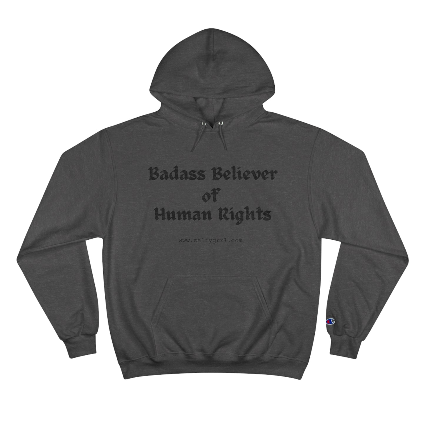 Badass Believer of Human Rights Champion Hoodie - Cozy Graphic Pullover for Casual Wear