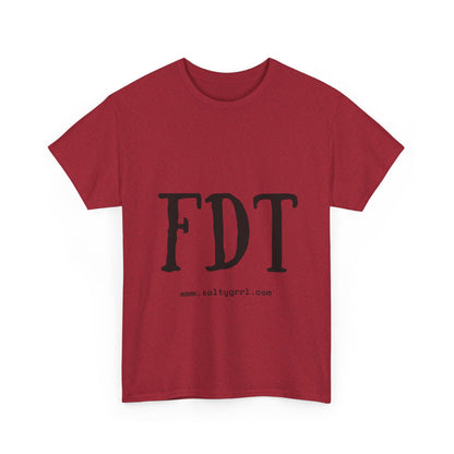 Salty Grrl Statement Tee - FDT Statement Shirt