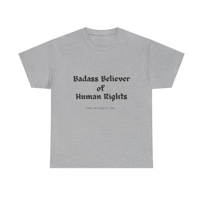 Salty Grrl Says - Human Rights Tee