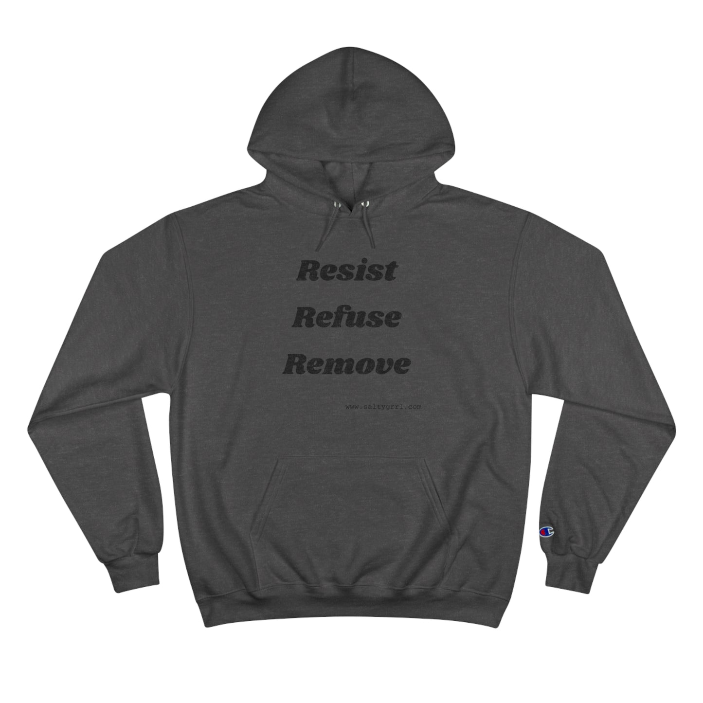 Salty Girl Says Hoodie - Resist Refuse Remove