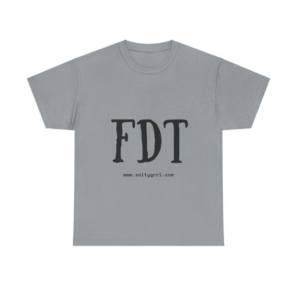 Salty Grrl Statement Tee - FDT Statement Shirt