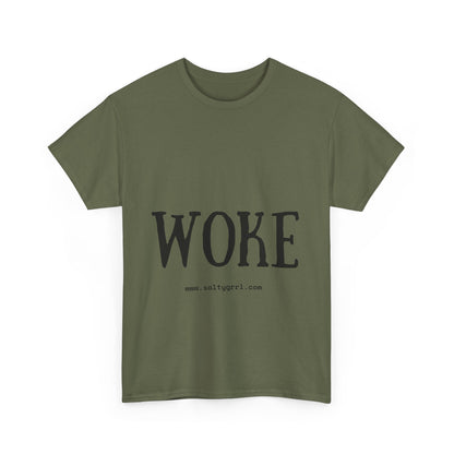Salty Grrl Says - Woke Statement Shirt