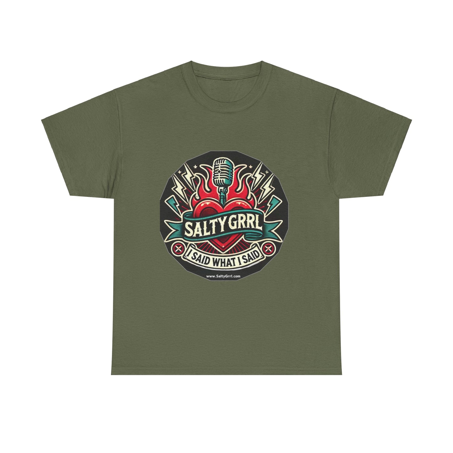 Salty Grrl Unisex Heavy Cotton Tee - I Said What I Said Statement Shirt