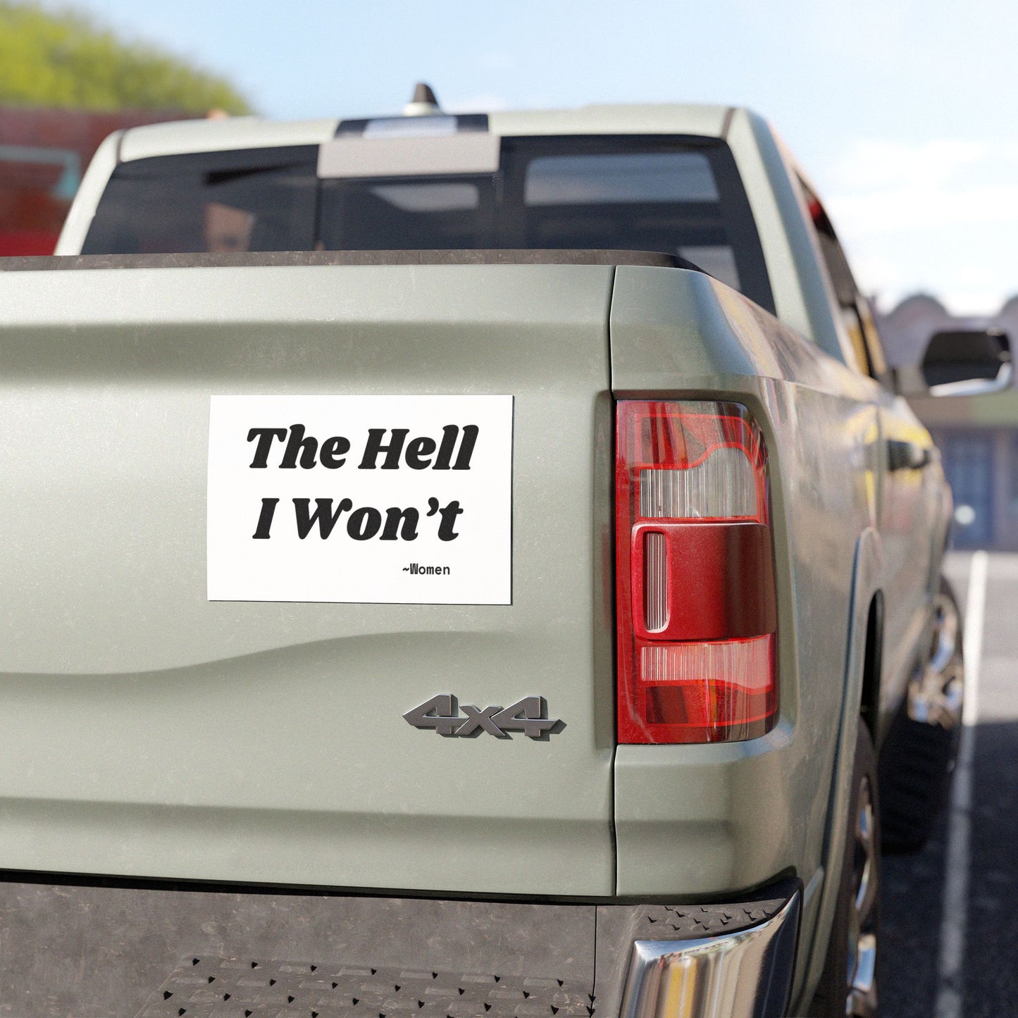 Car Magnet - 'The Hell I Won’t' - Statement Decal for Women