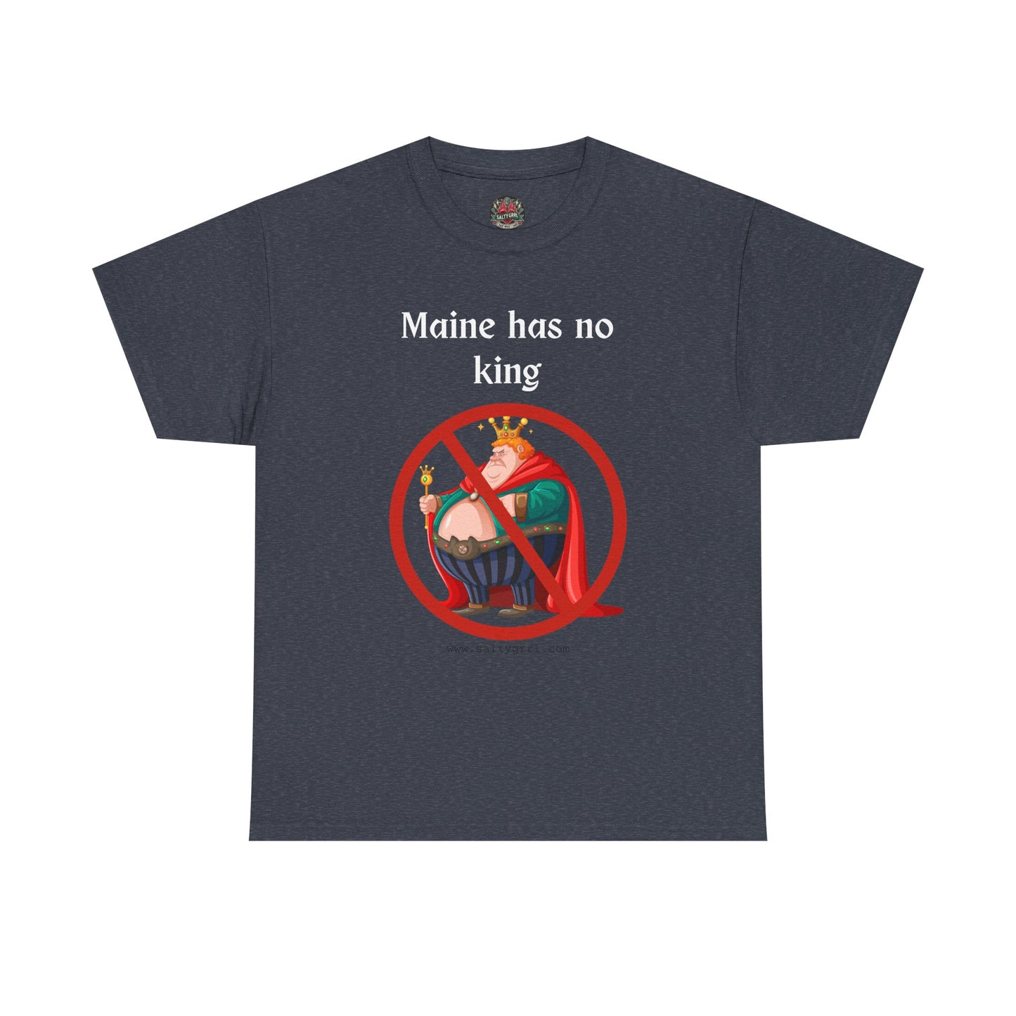Salty Grrl Statement Tee - 'Maine No King'