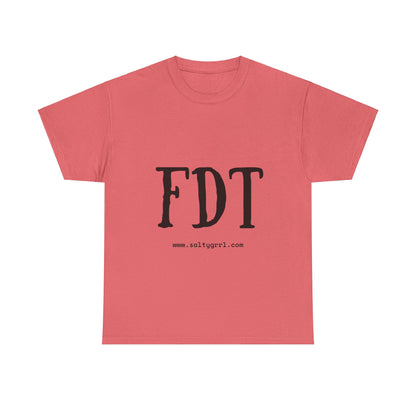 Salty Grrl Statement Tee - FDT Statement Shirt
