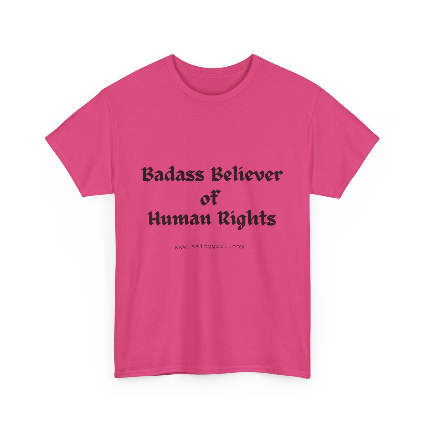 Salty Grrl Says - Human Rights Tee