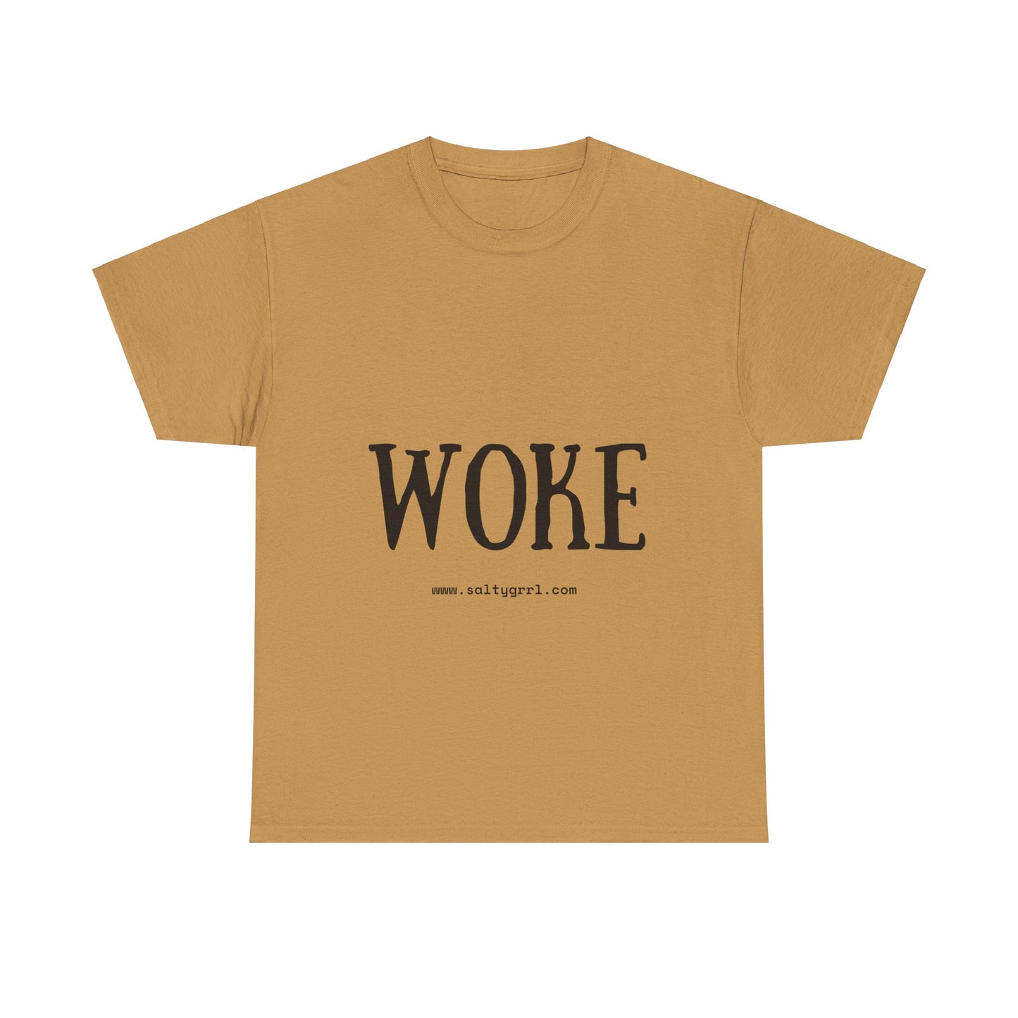 Salty Grrl Says - Woke Statement Shirt