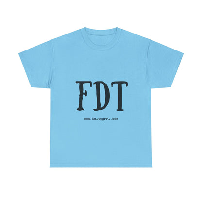 Salty Grrl Statement Tee - FDT Statement Shirt